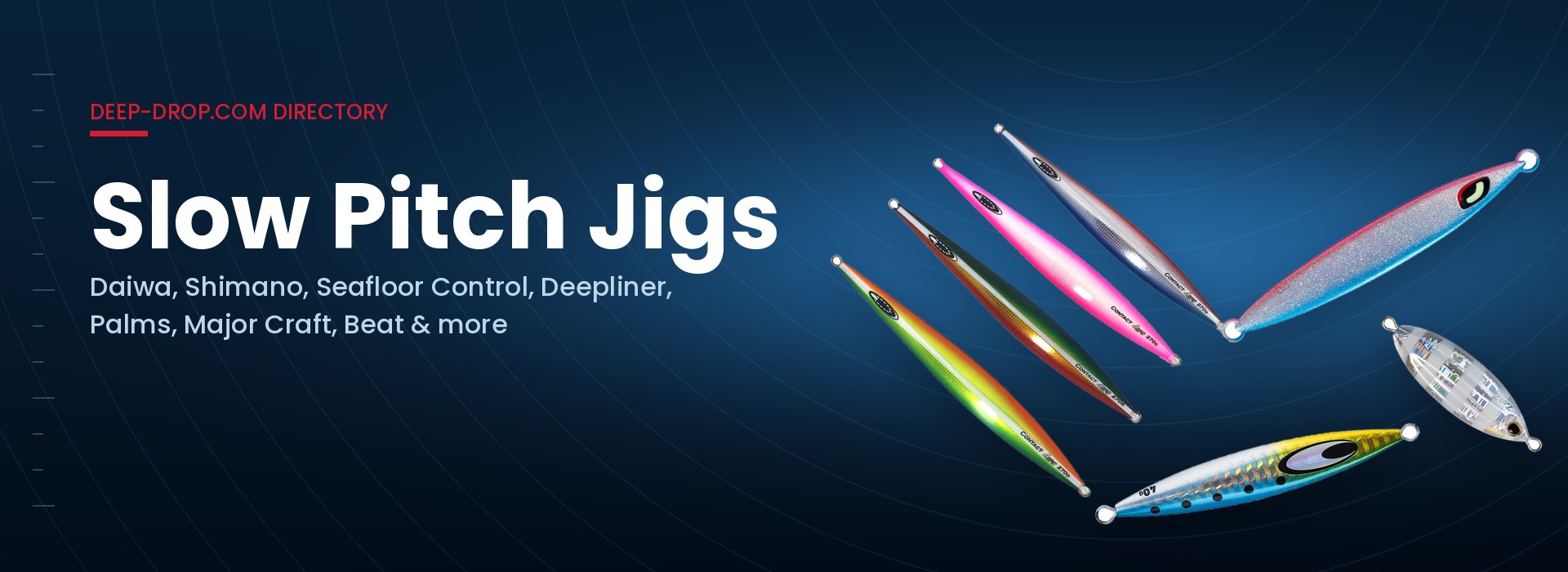 Slow Pitch Jigs directory — Daiwa, Shimano, Seafloor Control, Deepliner, Palms, Major Craft and Beat