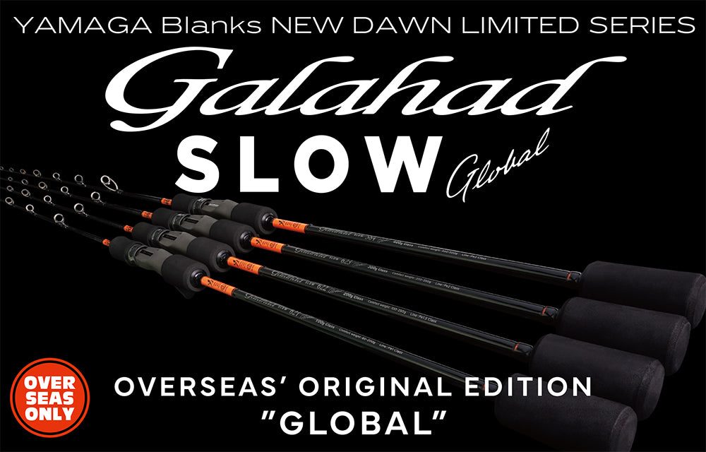 Galahad Slow Global, overseas-only edition